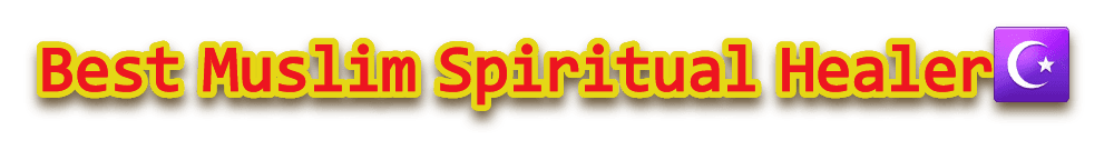 best muslim spiritual healer